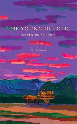 The Young Die Old - Nguyen Binh Phuong - cover