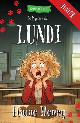 Le Mystère du Lundi - Blackthorn Stables Junior - Elaine Heney - cover