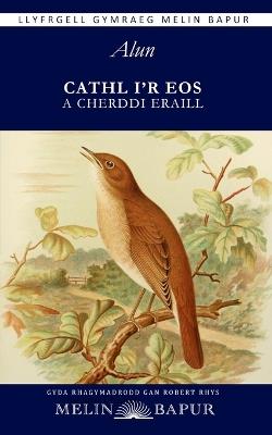 Cathl i'r Eos a Cherddi Eraill - John Blackwell (Alun) - cover