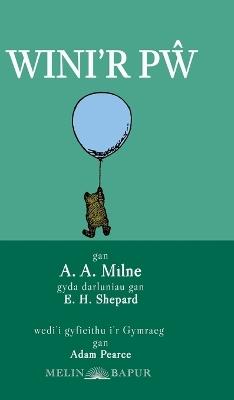 Wini'r Pŵ (Clawr Caled) (Winnie the Pooh in Welsh/Hardback) - A A Milne - cover