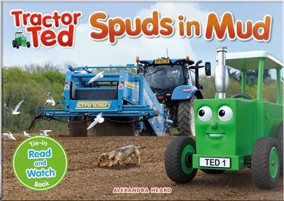 Tractor Ted Spuds in Mud - ALEXANDRA HEARD - cover