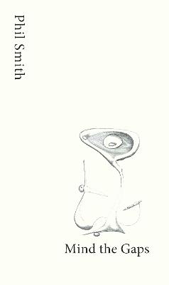 Mind the Gaps - Phil Smith - cover