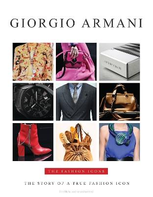 Giorgio Armani: The Fashion Icons - Alison James - cover