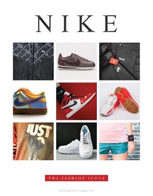 Nike: The Fashion Icons - Emilie Murray - cover
