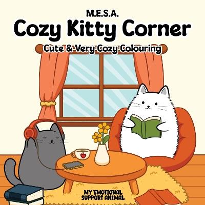 Cozy Kitty Corner: Cute & Very Cozy Colouring - M.E.S.A - cover