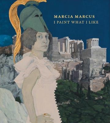 Marcia Marcus: I Paint What I Like - cover