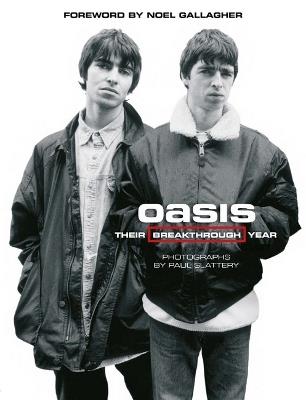 Oasis: Their Breakthrough Year - Paul Slattery - cover