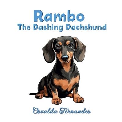 Rambo the Dashing Dachshund - Osvalda Fernandes - cover