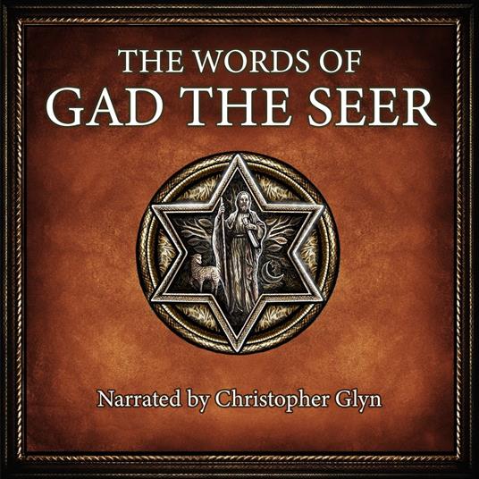 Words of Gad the Seer, The