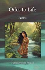 Odes to Life: Poems