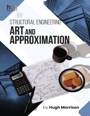 Structural Engineering Art and Approximation - Hugh Morrison - cover