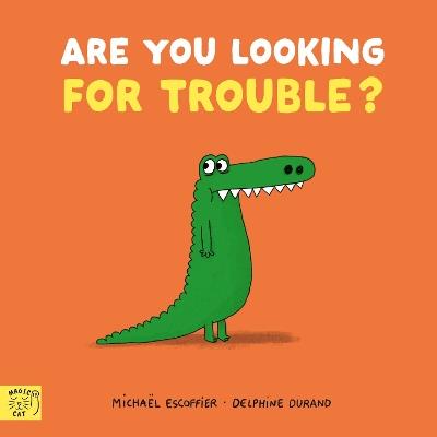 Are You Looking for Trouble? - Michaël Escoffier - cover