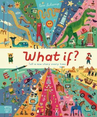 What If: Grow Your Imagination - Tom Schamp - cover