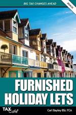 Furnished Holiday Lets: Big Tax Changes Ahead