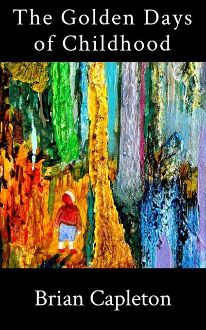 The Golden Days of Childhood