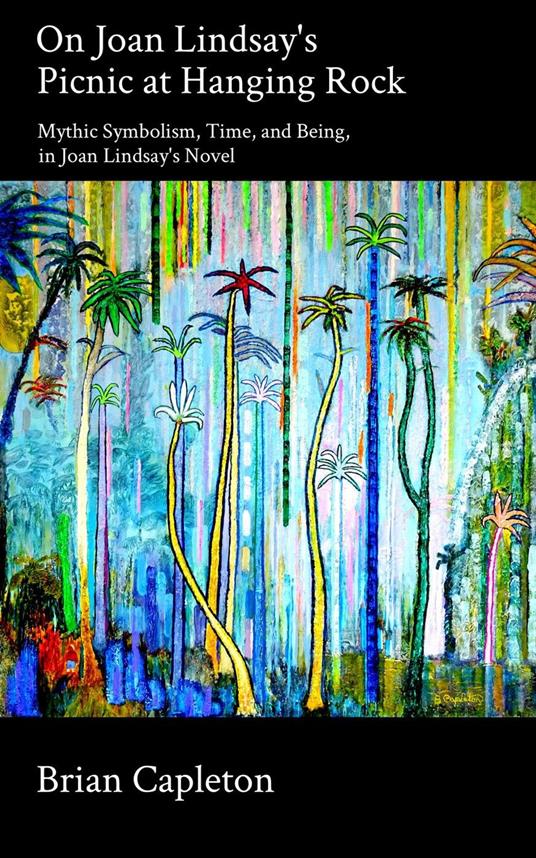 On Joan Lindsay's Picnic at Hanging Rock