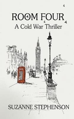 Room Four: A Cold War Thriller - Suzanne Stephenson - cover