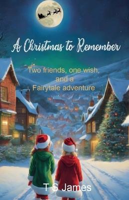A Christmas to Remember - Anthony James - cover