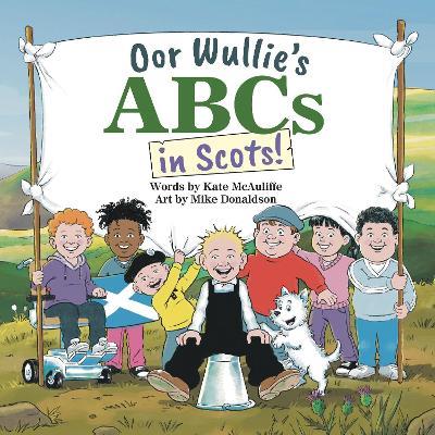 Oor Wullie's ABCs in Scots - Kate McAuliffe - cover