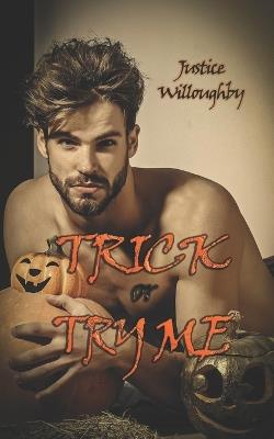 Trick or Try Me - Justice Willoughby - cover