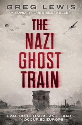 The Nazi Ghost Train - Greg Lewis - cover