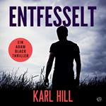 Entfesselt