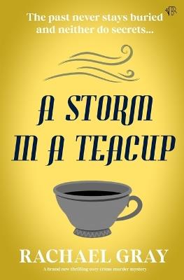 A Storm in a Teacup - Rachael Gray - cover