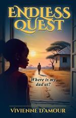 Endless Quest: Where Is My Dad At?