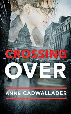 Crossing Over - Anne Cadwallader - cover