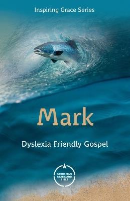 CSB Gospel of Mark: Dyslexia Friendly - CSB - cover