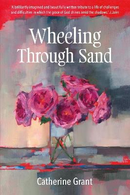 Wheeling Through Sand - Catherine Grant - cover