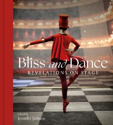 Bliss and Dance: Revelations on Stage - cover