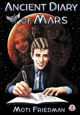 Ancient Diary of Mars - Moti Friedman - cover