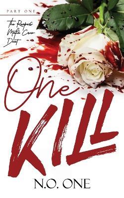 One Kill: Mafia Romance - N O One - cover