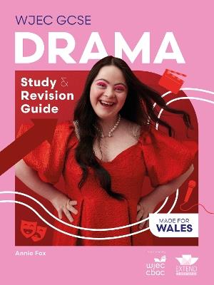 WJEC GCSE Drama: Study and Revision Guide - Annie Fox - cover