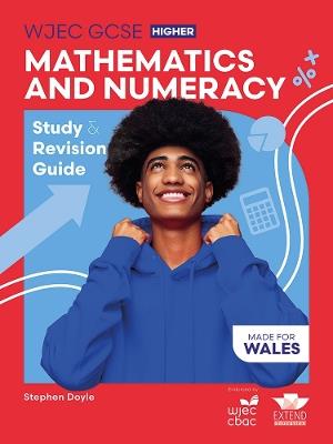 WJEC GCSE Mathematics and Numeracy (Double Award) Higher: Study and Revision Guide - Stephen Doyle - cover
