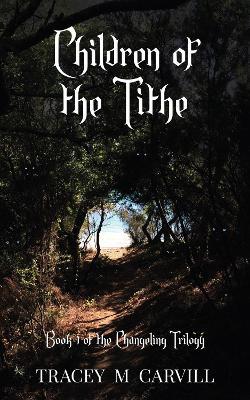 Children of the Tithe - Tracey M Carvill - cover