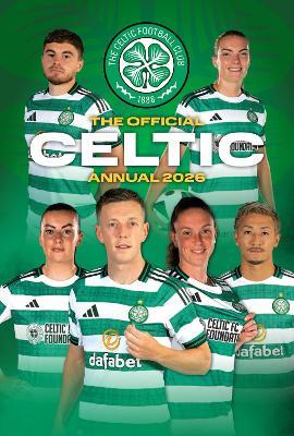 Celtic Football Club Official Annual 2026 - Celtic FC - cover