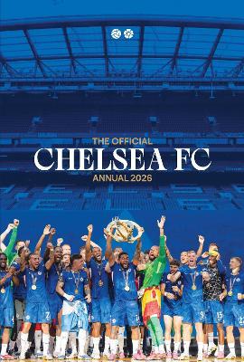 Chelsea FC Official Annual 2026 - Chelsea FC - cover