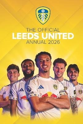 Official Leeds United Annual 2026 - Andy Greeves - cover