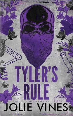 Tyler's Rule (Skeleton Crew, #3) ALTERNATIVE COVER - Jolie Vines - cover