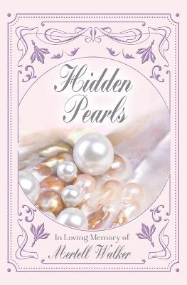 Hidden Pearls - Mertell Walker - cover