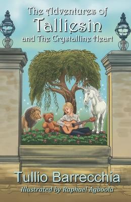 The Adventures of Talliesin and The Crystalline Heart - Tullio Barrecchia - cover