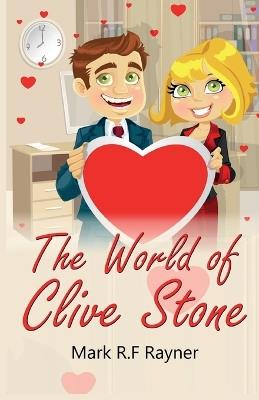 The World of Clive Stone - Mark R F Rayner - cover