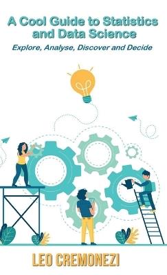 A Cool Guide to Statistics and Data Science - Leo Cremonezi - cover