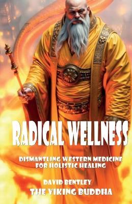 Radical Wellness - The Viking Buddha - cover