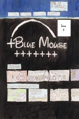 Blue Mouse Plus Plus Plus Plus Plus Plus Plus Plus - Drew Alot,Will Wright,Hugh Mann Human Mann - cover