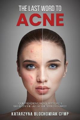 The Last Word To Acne - Katarzyna Blochowiak - cover
