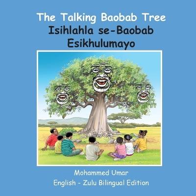 The Talking Baobab Tree: English-Zulu Bilingual Edition - Mohammed Umar - cover