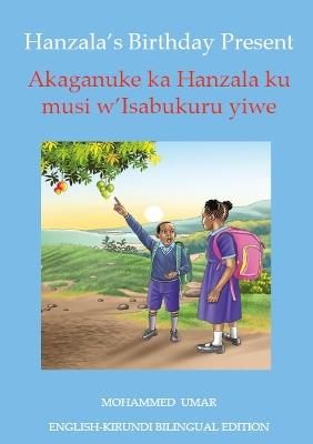 Hanzala's Birthday Present: English - Kirundi Bilingual Edition - Mohammed Umar - cover